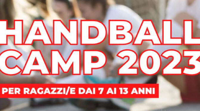 Handball Camp 2023: dal 28 agosto torna il centro estivo della Pallamano Spallanzani